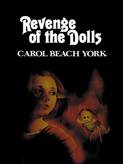 Title details for Revenge of the Dolls by Carol Beach York - Available